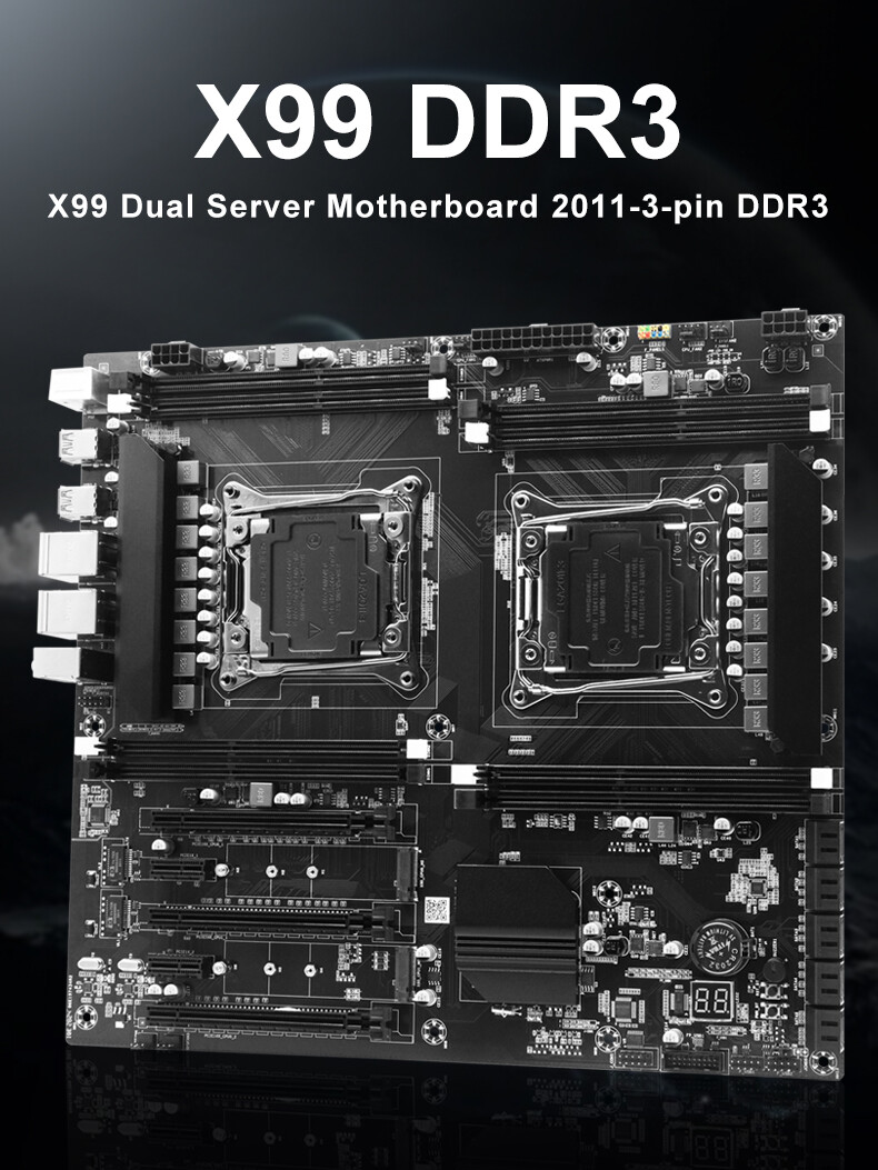 X99 Dual CPU Motherboard LGA 2011-3 DDR3 M.2 PCI-e 3.0 USB 3.0 – Xeon E5 V3/V4